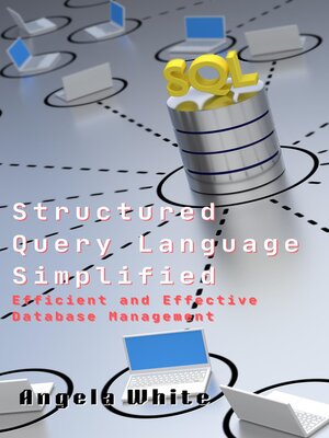 cover image of Structured Query Language Simplified